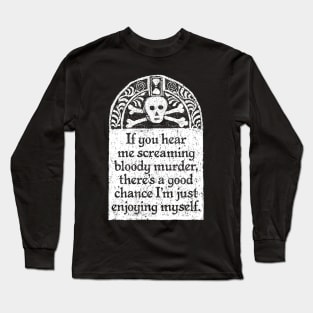 Scream Bloody Murder, Wednesday Addams Quote Long Sleeve T-Shirt